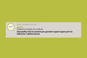 “Interpel·lar tota la societat per garantir espais segurs per les infàncies i adolescències “- FEDAIA a Social.cat